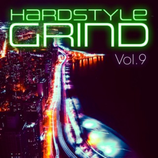 Hardstyle Grind, Vol. 9
