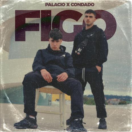 FIGO ft. Palacio | Boomplay Music