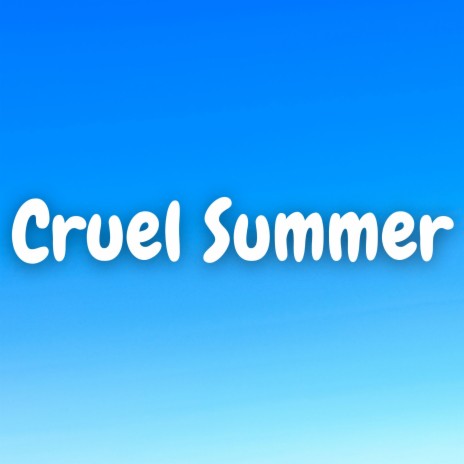 Cruel Summer (Marimba Version)