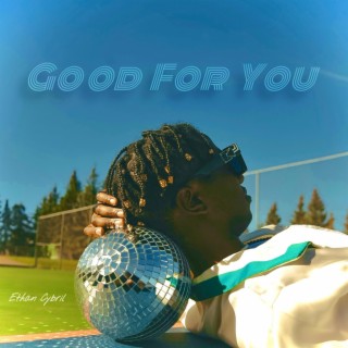 Good For You lyrics | Boomplay Music