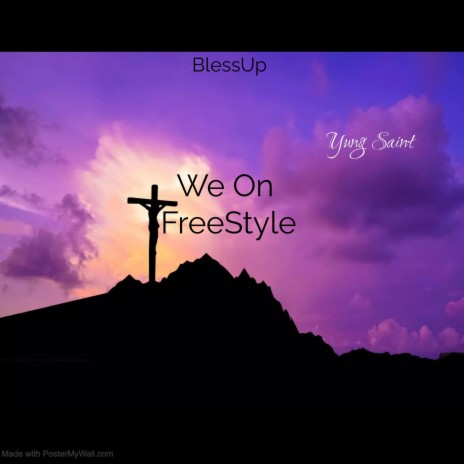 We On FreeStyle Yung Saint | Boomplay Music