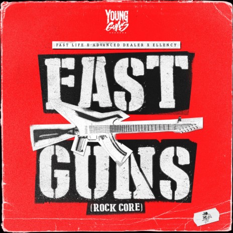 Fast Guns (Rock Core) ft. Advanced Dealer & Ellency | Boomplay Music
