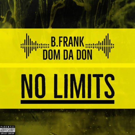 No Limits ft. Dom Da Don | Boomplay Music