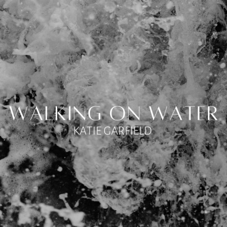 Walking on Water | Boomplay Music