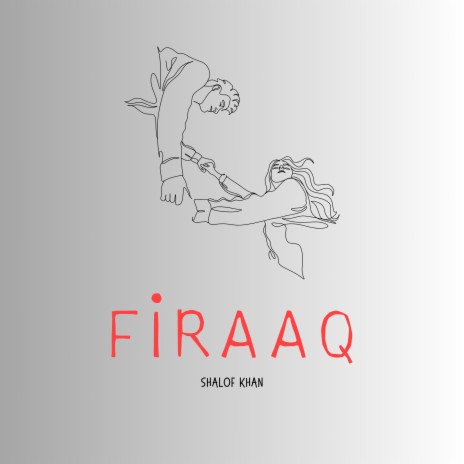 Firaaq | Boomplay Music