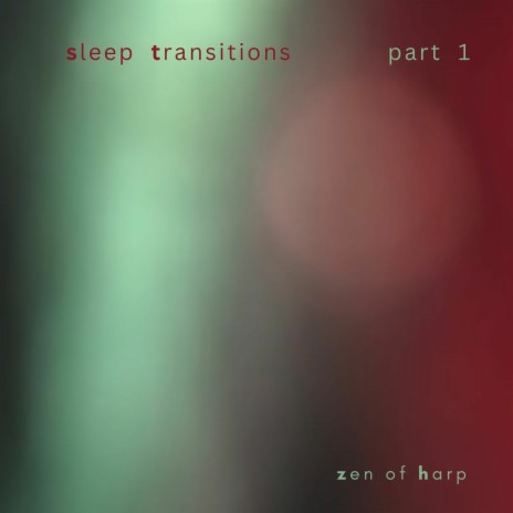 Sleep Transitions Part 1 | Boomplay Music