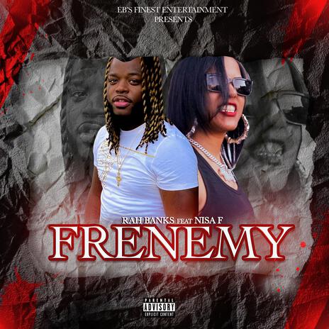 Frenemy ft. NisaF | Boomplay Music