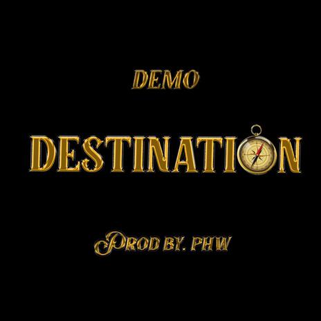 Destination ft. Phw | Boomplay Music