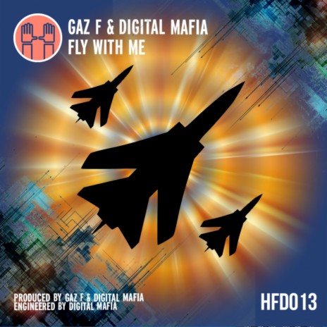 Fly With Me (Original Mix) ft. Digital Mafia | Boomplay Music