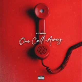 One Call Away