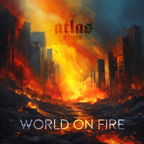 World On Fire | Boomplay Music