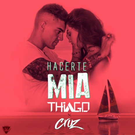 Hacerte Mia ft. Thiago | Boomplay Music