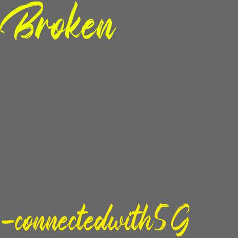 Broken