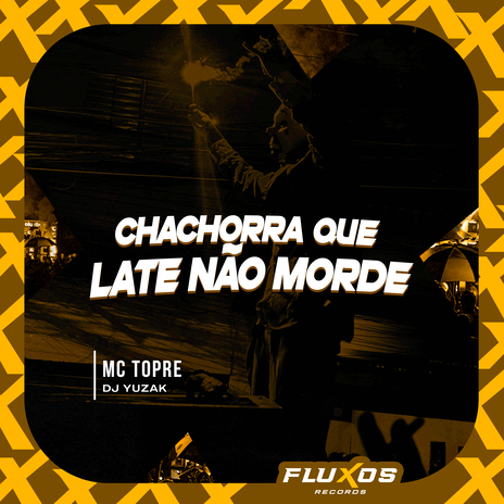 Cachorra Que Late Não Morde ft. DJ Yuzak | Boomplay Music