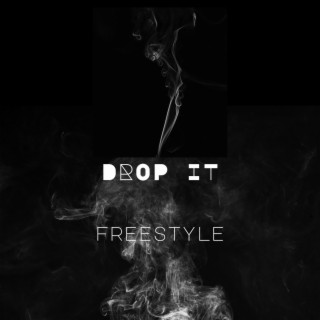 DROP IT (Freestyle)