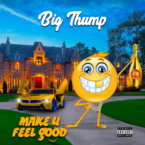Make U Feel Good | Boomplay Music