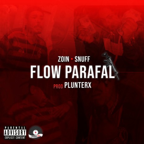 Flow Parafal ft. Real Snuff | Boomplay Music