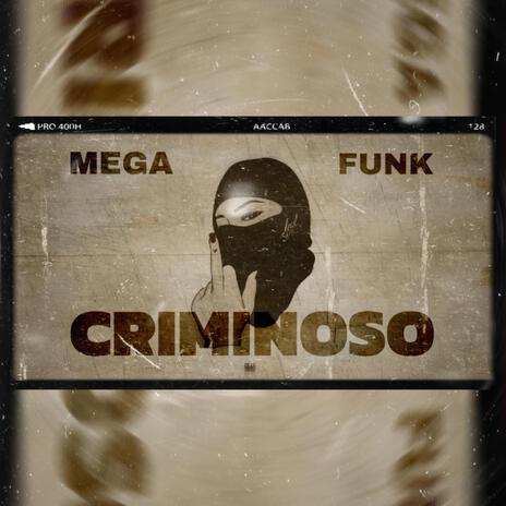 MEGA FUNK CRIMINOSO | Boomplay Music