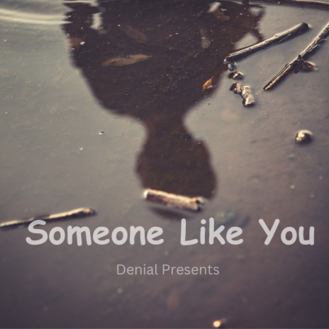 Someone Like You ft. Sunny | Boomplay Music