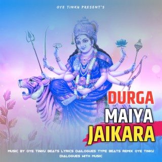 Durga Maiya Jaikara