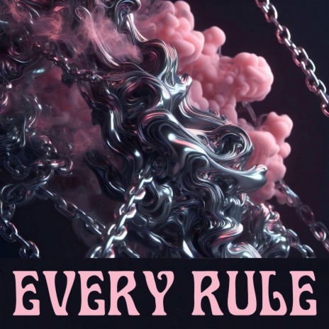 EVERY RULE | Boomplay Music