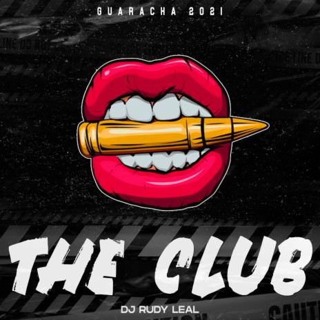 The Club ft. Dj Rudi Leal | Boomplay Music