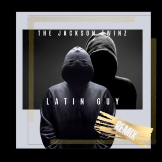 Latin Guy (Remix)