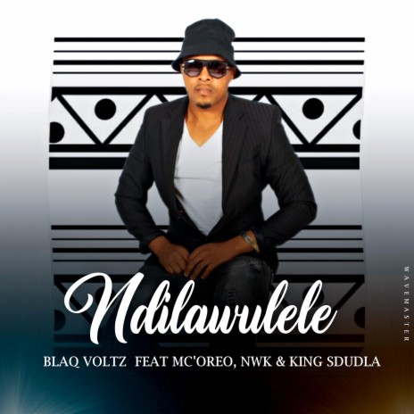 Ndilawulele ft. MC'OREO, NWK & KING SDUDLA