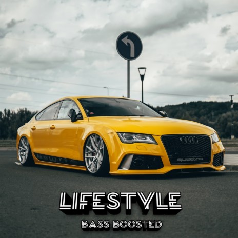 Lifestyle (Bass Boosted) | Boomplay Music