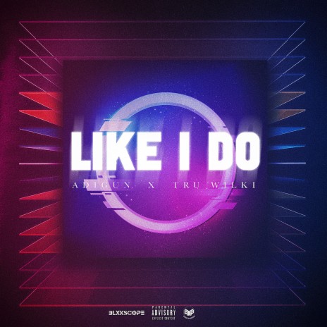 Like I Do [Edit] ft. Tru Wilki | Boomplay Music