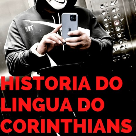 HISTORIA DO LINGUA DO CORINTHIANS | Boomplay Music