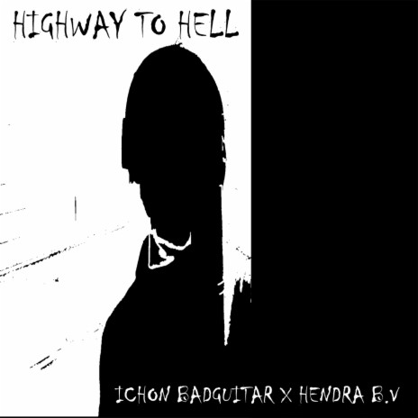 Highway To Hell (Cover Version) ft. Hendra BV | Boomplay Music