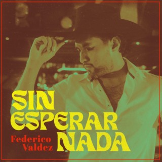 Sin esperar nada lyrics | Boomplay Music