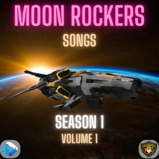 Moon Rockers Songs Season 1 Volume 1 (Season 1)