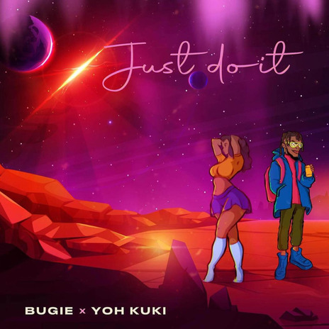 Just Do It ft. Yoh Kuki | Boomplay Music