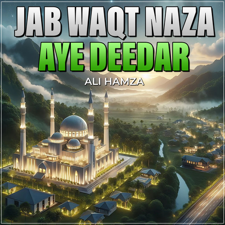 Jab Waqt Naza Aye Deedar | Boomplay Music