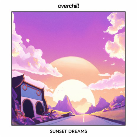 sunset dreams | Boomplay Music