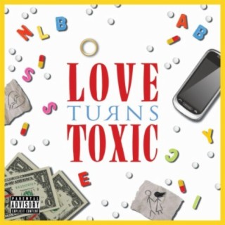 Love Turns Toxic