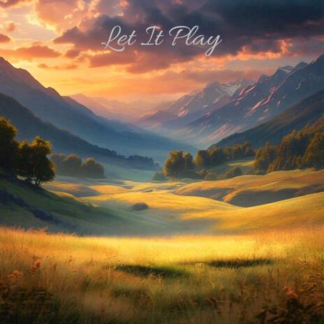 Let It Play | Boomplay Music