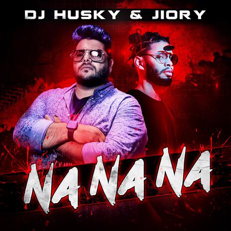 Na Na Na ft. Jiory | Boomplay Music