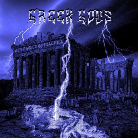 Greek Gods ft. Spiralhill | Boomplay Music