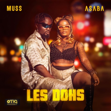 Les Dohs ft. ASABA | Boomplay Music