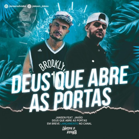 Deus Que Abre as Portas ft. JANSEI | Boomplay Music