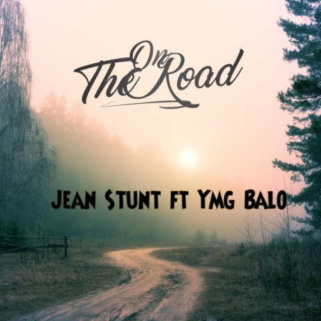 On The Road ft. Ymg.Balo | Boomplay Music