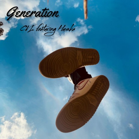 Generation ft. Huska | Boomplay Music