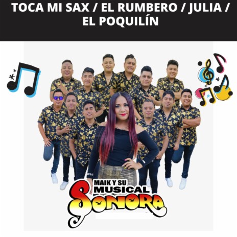 Toca Mi Sax / El Rumbero / Julia / El Poquilín (En Vivo) | Boomplay Music