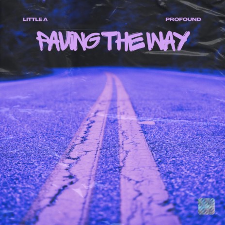 Paving The Way ft. Profound | Boomplay Music