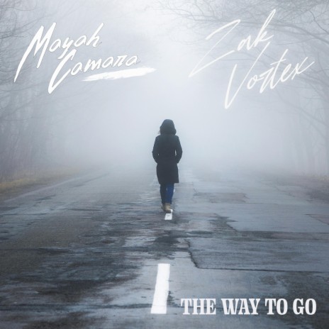 The Way To Go ft. Mayah Camara | Boomplay Music