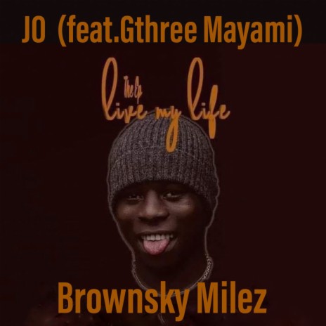 JO ft. Gthree Mayami | Boomplay Music