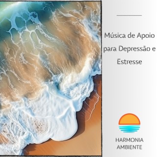 Música de Apoio para Depressão e Estresse